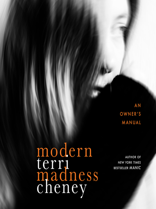 Title details for Modern Madness by Terri Cheney - Wait list